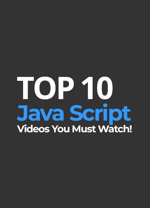 Top 10 JavaScript Learning Tutorial Videos